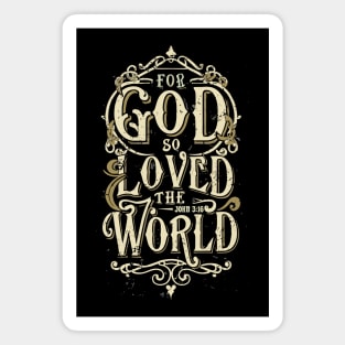 For God so Loved the World John 3:16 Magnet